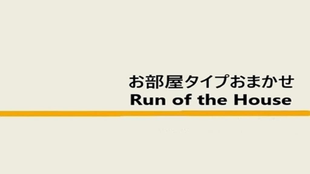 Run of House